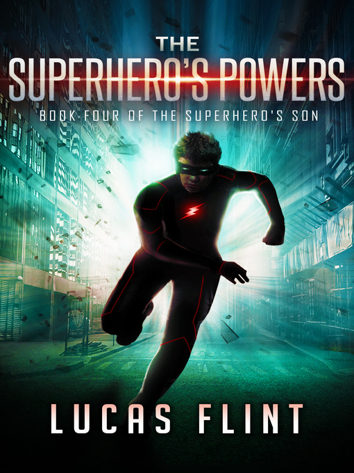 Title details for The Superhero's Powers by Lucas Flint - Available